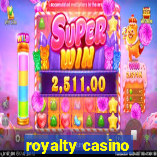 royalty casino