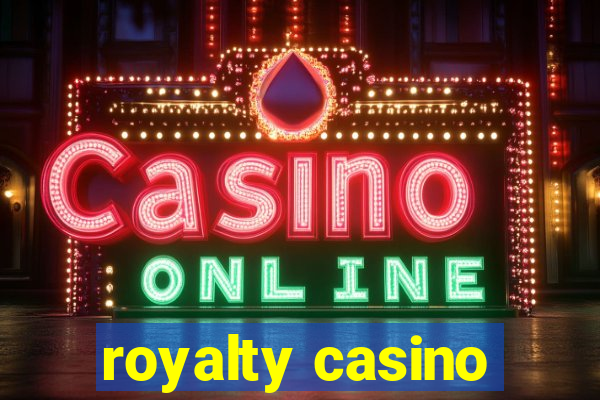 royalty casino