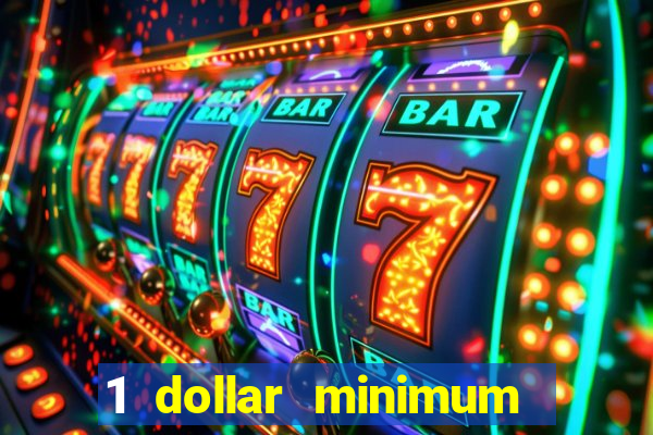 1 dollar minimum deposit casino yukon