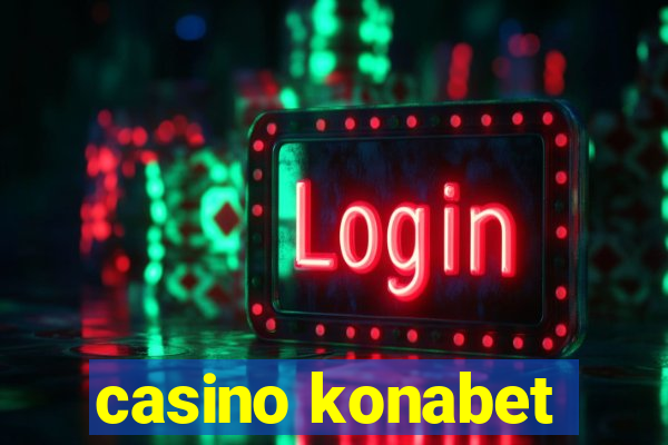 casino konabet