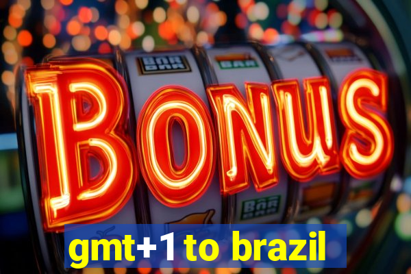 gmt+1 to brazil