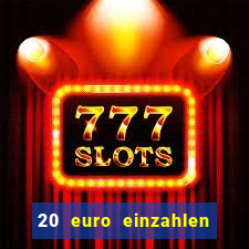 20 euro einzahlen casino bonus