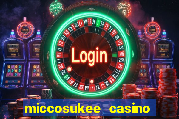 miccosukee casino and resort