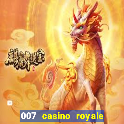 007 casino royale filme dublado