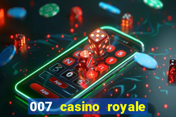 007 casino royale filme dublado