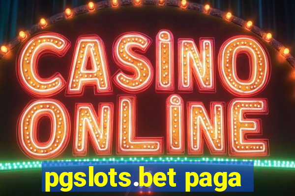 pgslots.bet paga