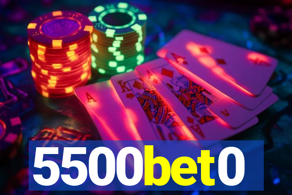 5500bet0