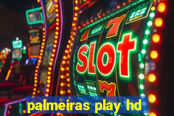 palmeiras play hd