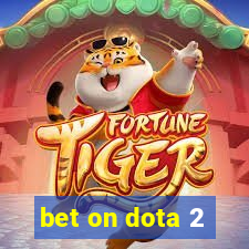 bet on dota 2