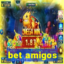 bet amigos