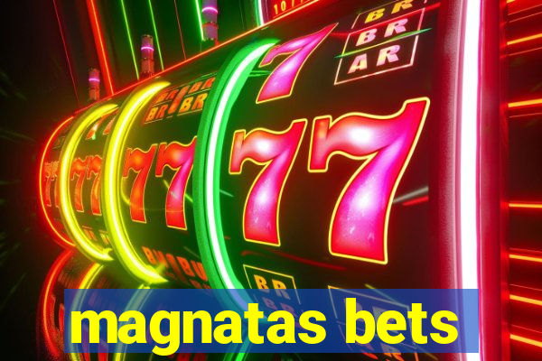 magnatas bets