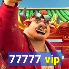 77777 vip