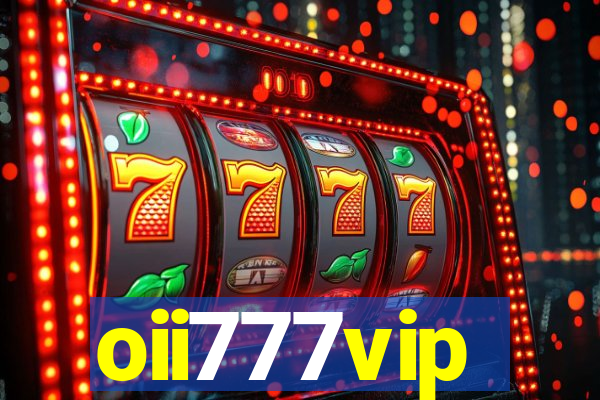 oii777vip