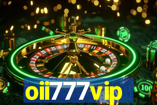 oii777vip