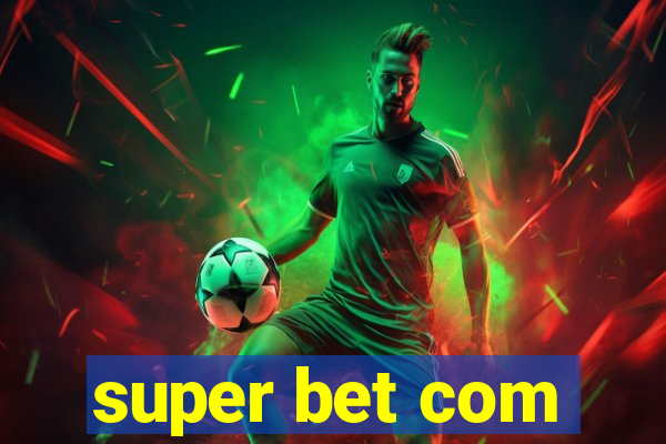 super bet com