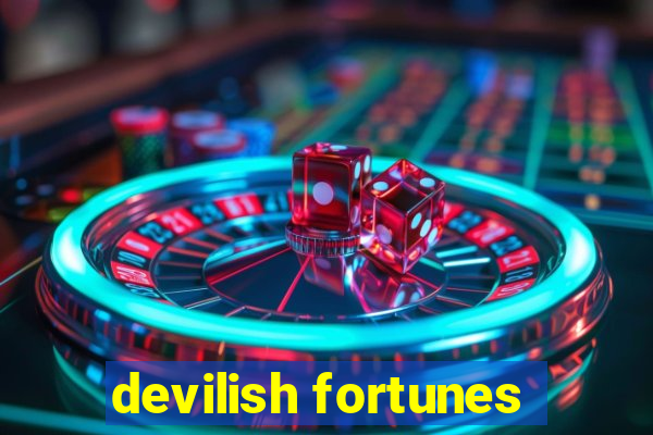 devilish fortunes