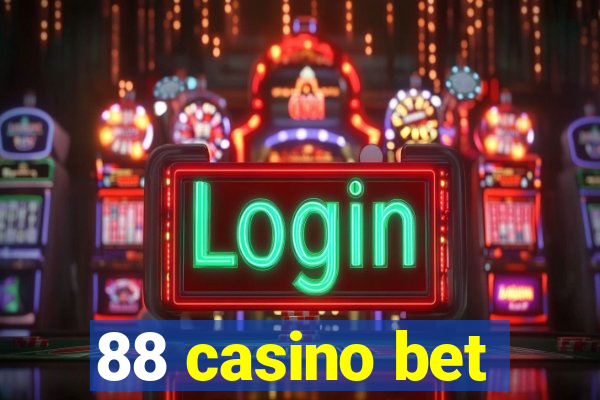 88 casino bet