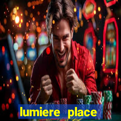 lumiere place casino and hotels