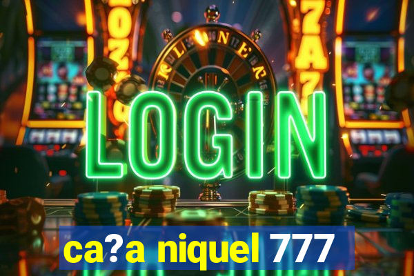 ca?a niquel 777