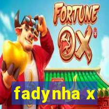 fadynha x