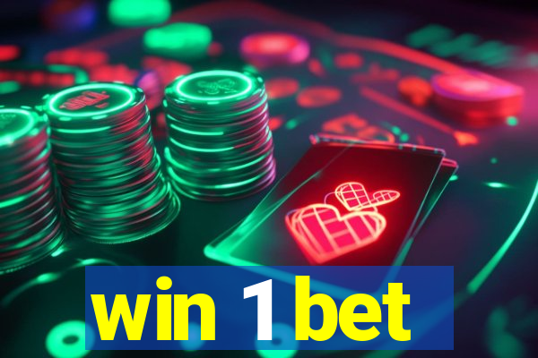 win 1 bet