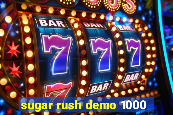 sugar rush demo 1000