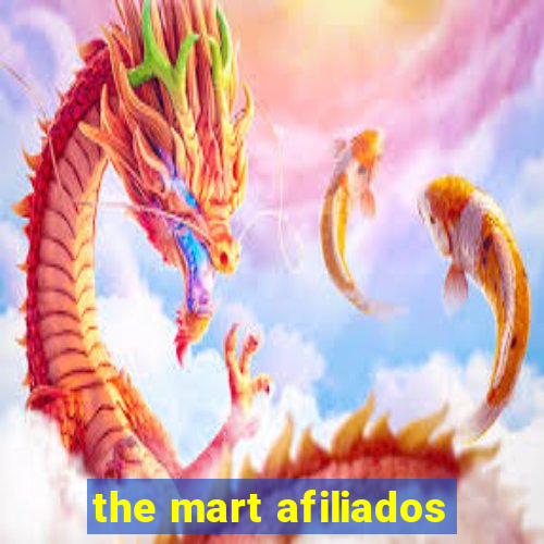 the mart afiliados