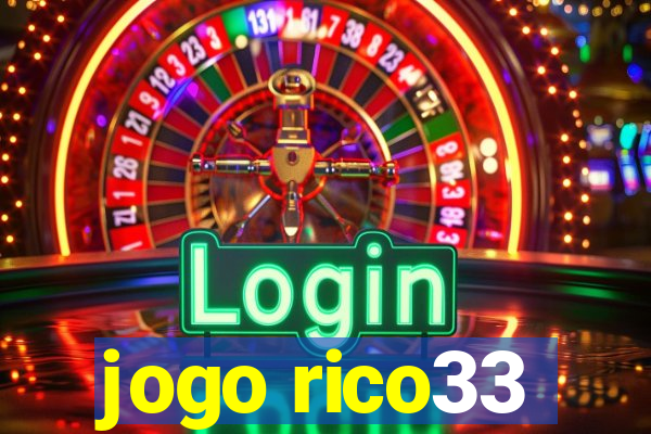 jogo rico33