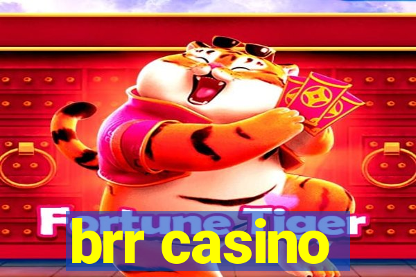 brr casino