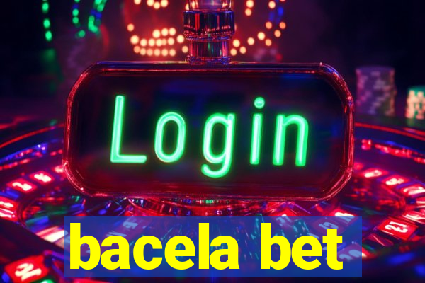 bacela bet