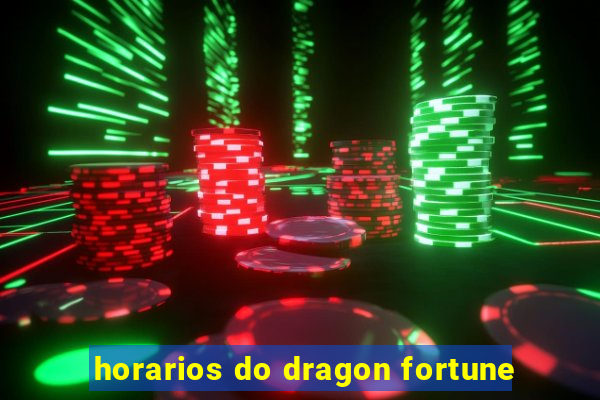 horarios do dragon fortune