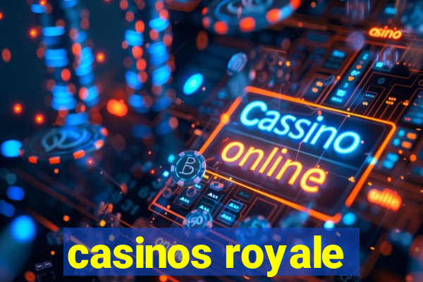 casinos royale