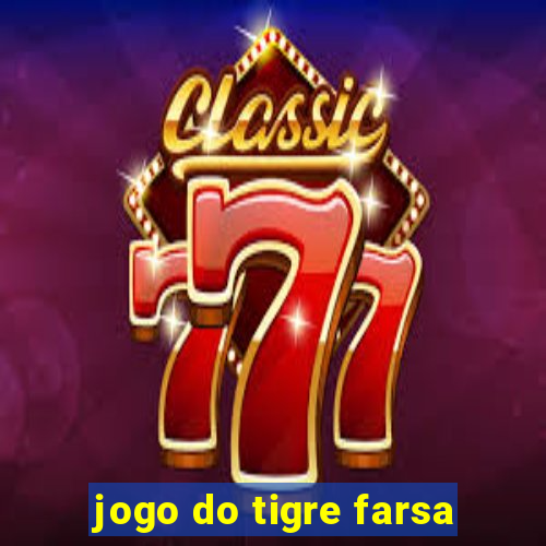 jogo do tigre farsa