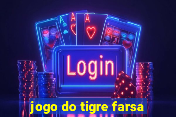 jogo do tigre farsa