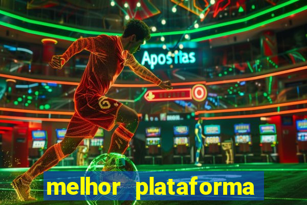 melhor plataforma de jogo que paga bem