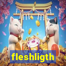 fleshligth