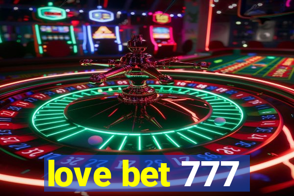 love bet 777