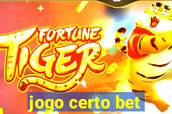 jogo certo bet