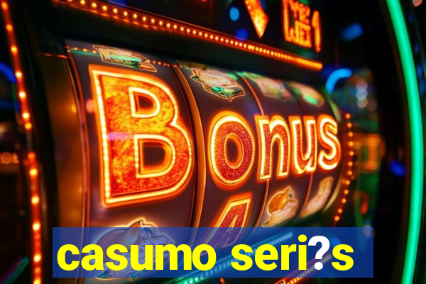 casumo seri?s