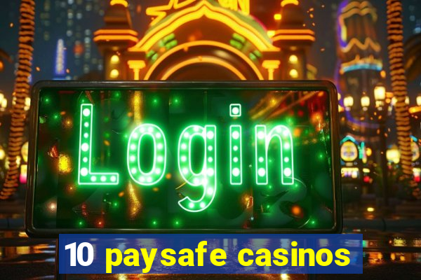 10 paysafe casinos