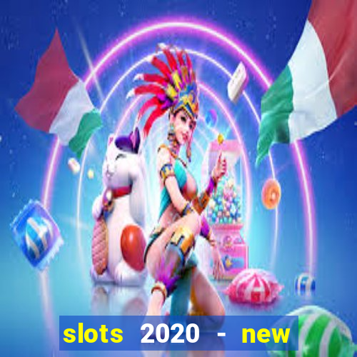 slots 2020 - new lucky slots