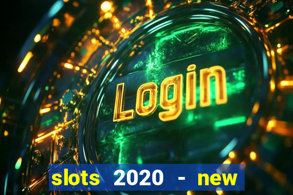 slots 2020 - new lucky slots