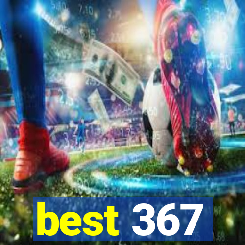 best 367