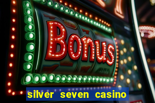 silver seven casino las vegas