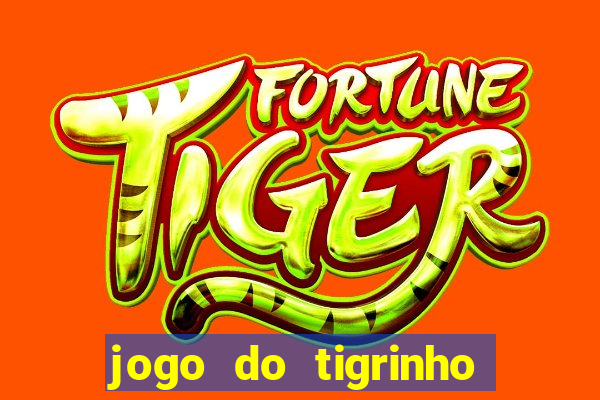 jogo do tigrinho que ja vem com bonus