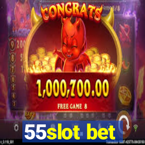 55slot bet