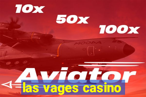 las vages casino