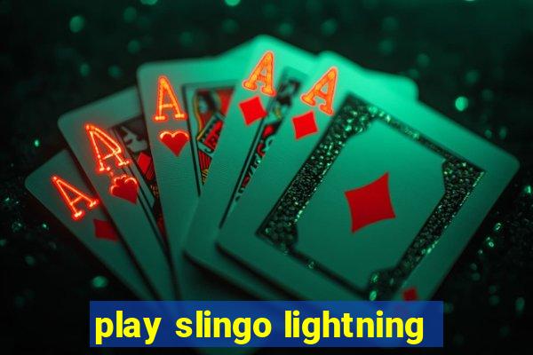 play slingo lightning