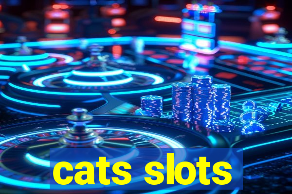 cats slots