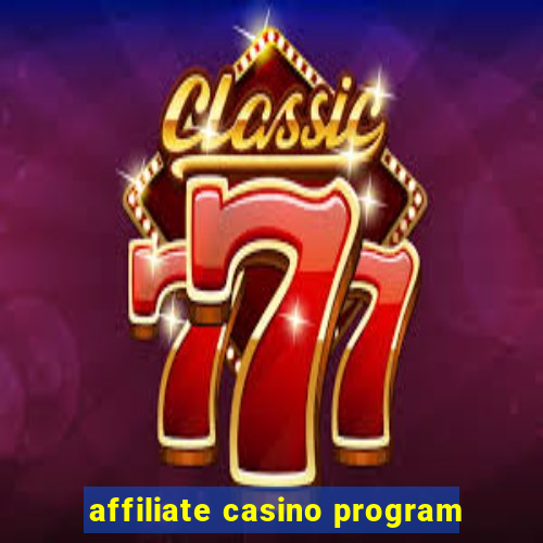 affiliate casino program